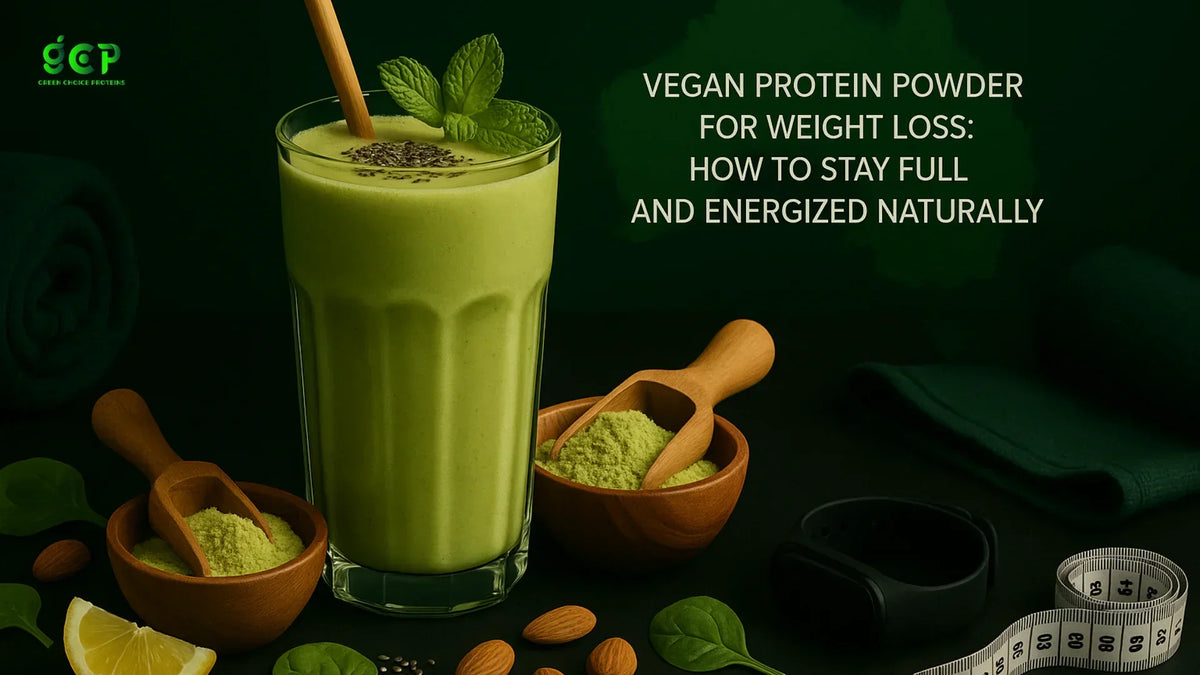 Vegan Protein Powder for Weight Loss: How to Stay Full and Energized Naturally