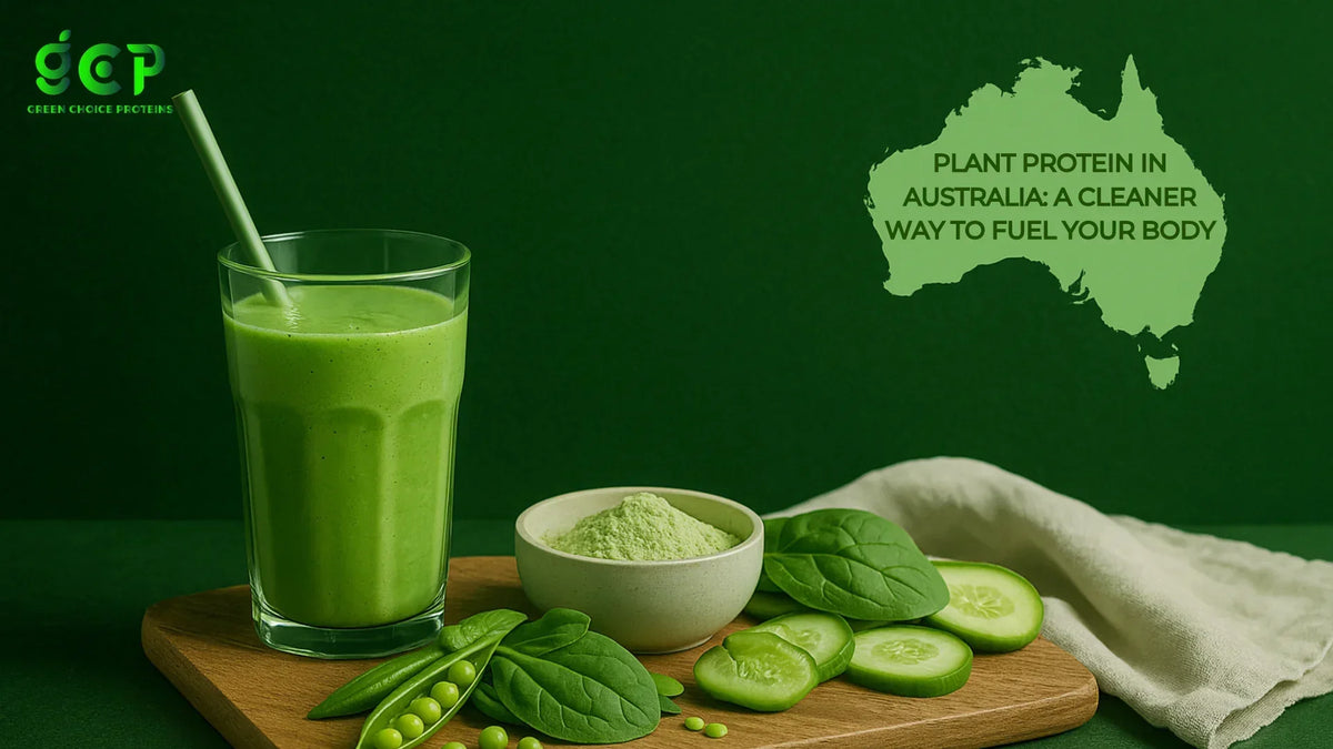 Plant Protein in Australia: A Cleaner Way to Fuel Your Body