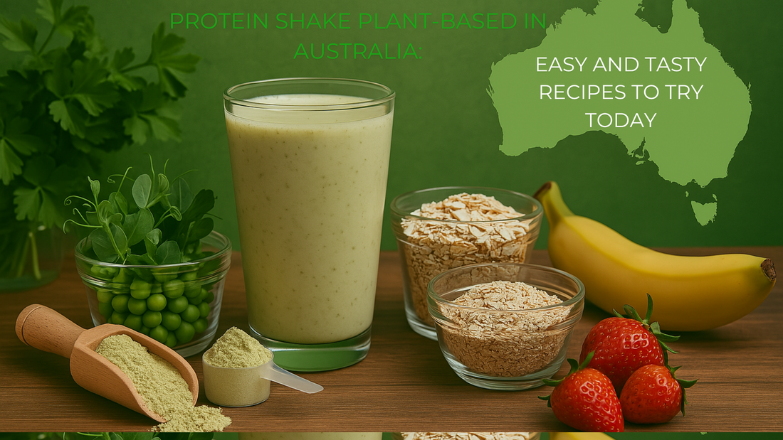 Protein Shake Plant-Based in Australia: Easy and Tasty Recipes to Try Today