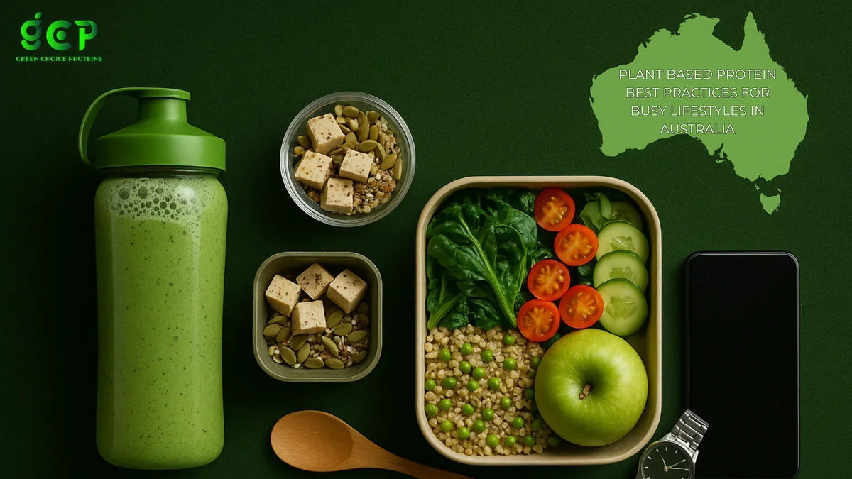 Plant Based Protein Best Practices for Busy Lifestyles in Australia